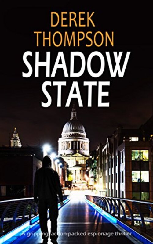 Book cover for "Shadow State" by Derek Thompson