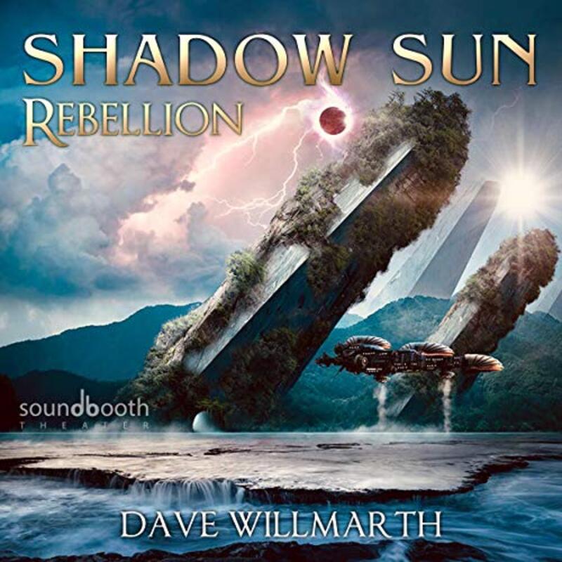 Book cover for "Shadow Sun Rebellion" by Dave Willmarth