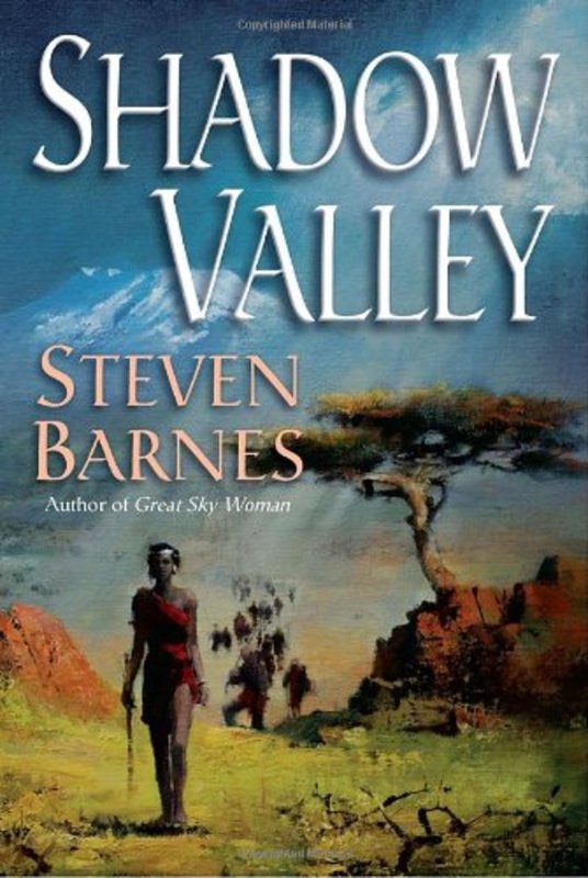 Book cover for "Shadow Valley" by Steven Barnes