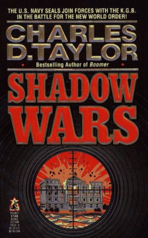 Book cover for "Shadow Wars" by Charles D Taylor
