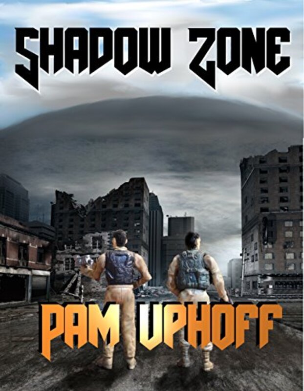 Book cover for "Shadow Zone" by Pam Uphoff