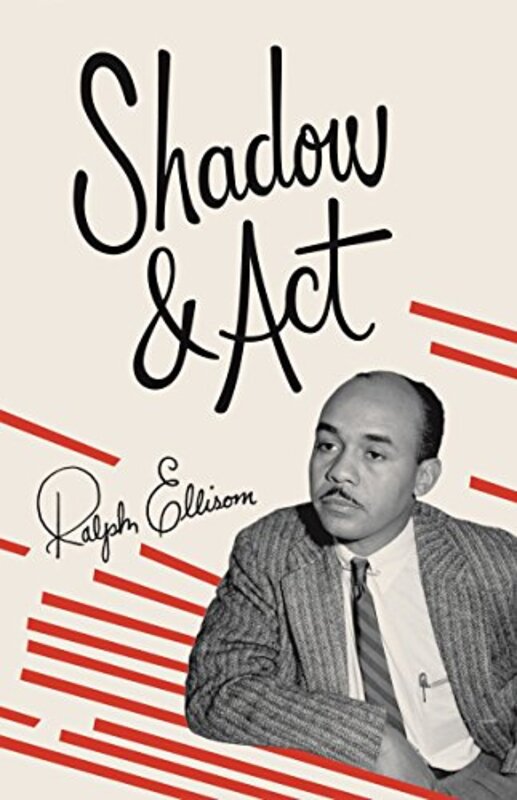 Book cover for "Shadow and Act" by Ralph Ellison