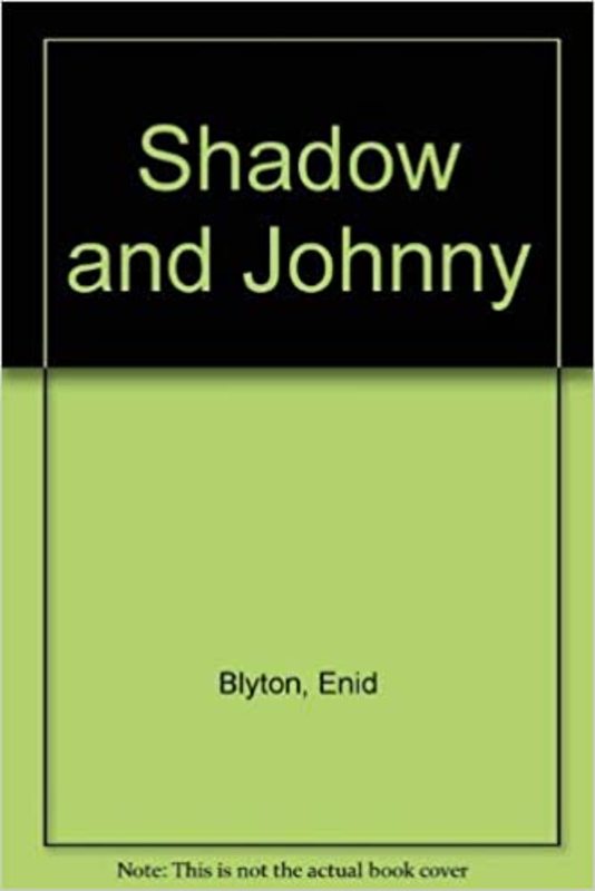Book cover for "Shadow and Johnny" by Enid Blyton