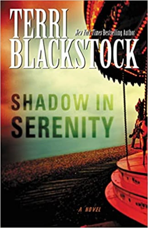 Book cover for "Shadow in Serenity" by Terri Blackstock