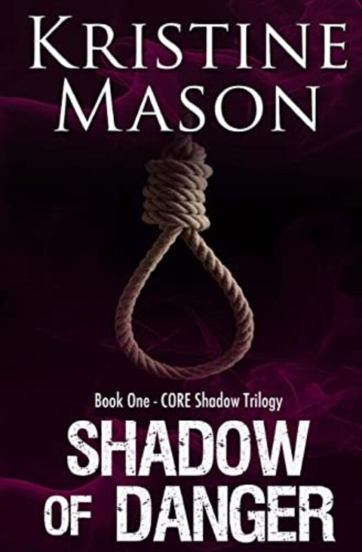 Book cover for "Shadow of Danger" by Kristine Mason