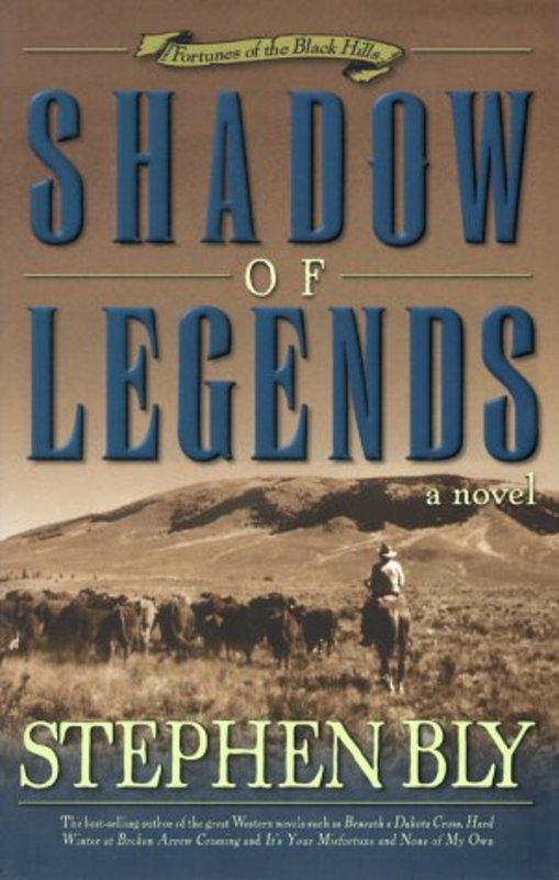 Book cover for "Shadow of Legends" by Stephen Bly