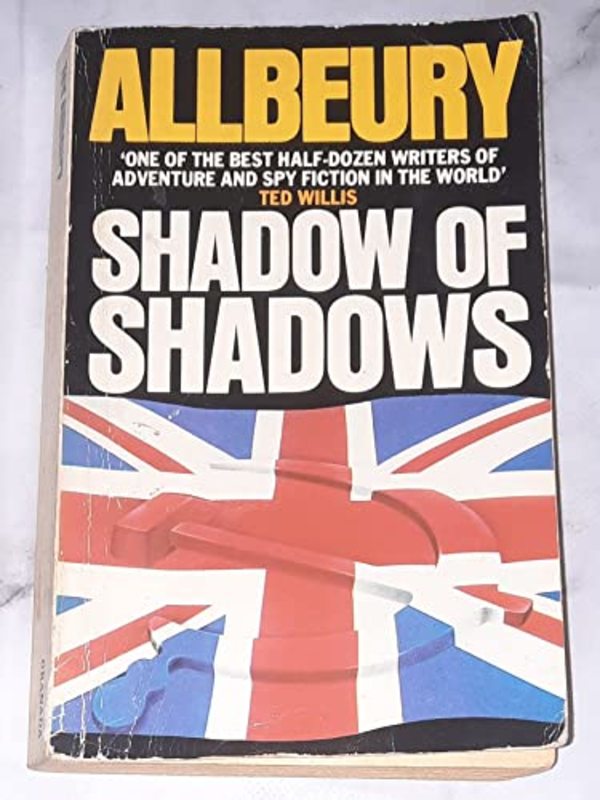 Book cover for "Shadow of Shadows" by Ted Allbeury