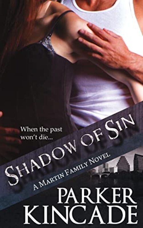 Book cover for "Shadow of Sin" by Parker Kincade