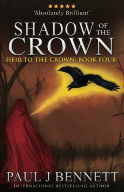 Book cover for "Shadow of the Crown" by Paul J Bennett