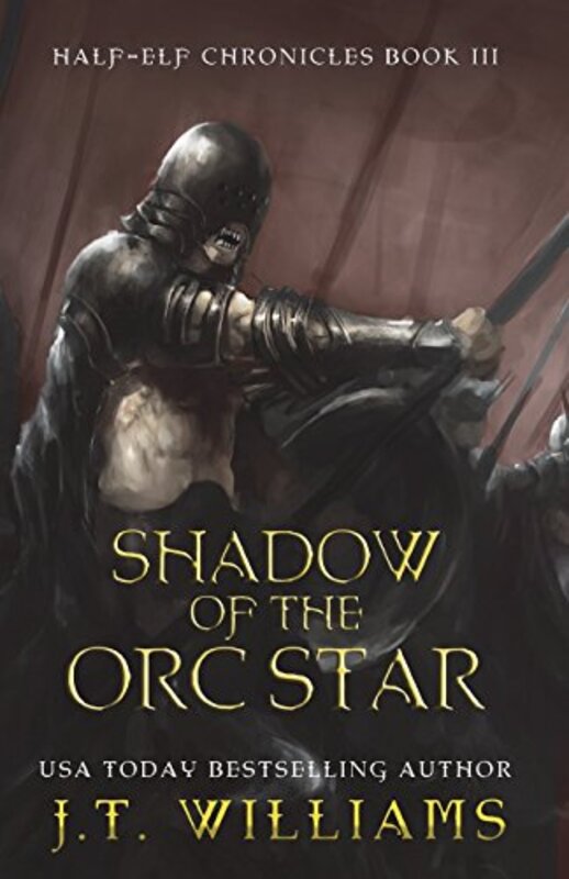 Book cover for "Shadow of the Orc Star" by JT Williams