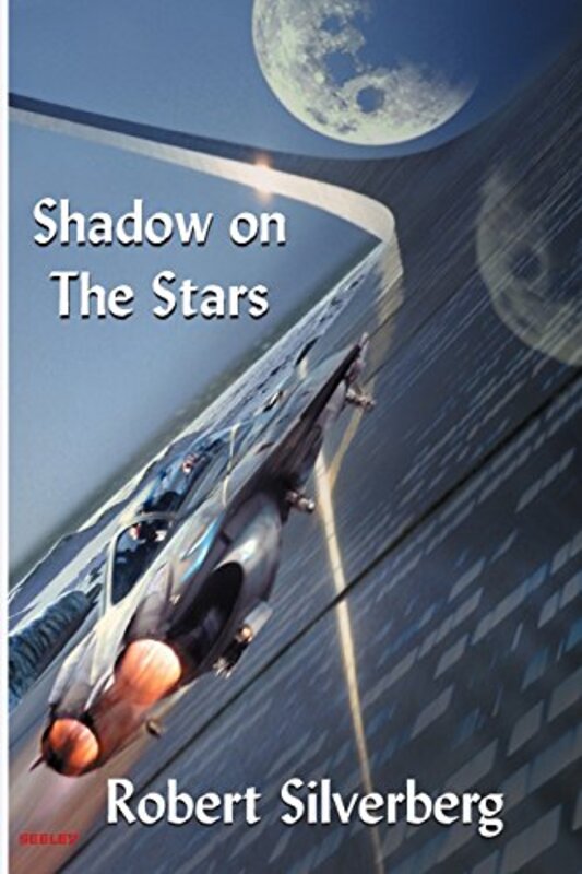 Book cover for "Shadow on the Stars" by Robert Silverberg