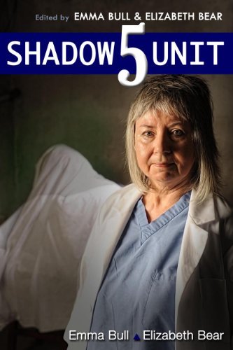 Book cover for "Shadow Unit 5" by Elizabeth Bear