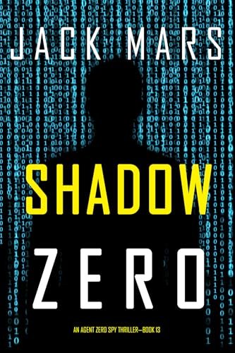 Book cover for "Shadow Zero" by Jack Mars