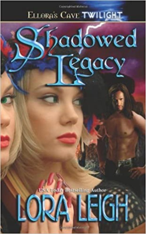 Book cover for "Shadowed Legacy" by Lora Leigh