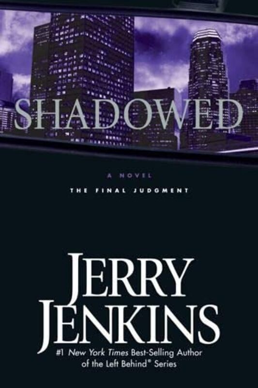 Book cover for "Shadowed: The Final Judgment" by Jerry B Jenkins