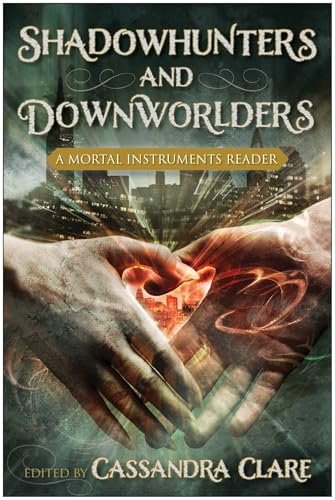 Book cover for "Shadowhunters and Downworlders" by Cassandra Clare