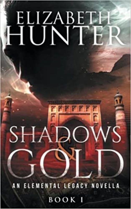 Book cover for "Shadows and Gold" by Elizabeth Hunter