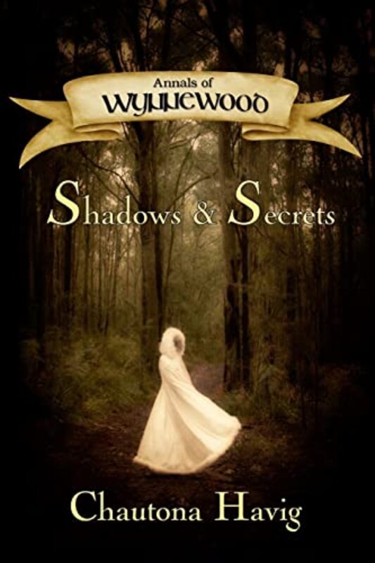 Book cover for "Shadows and Secrets" by Chautona Havig