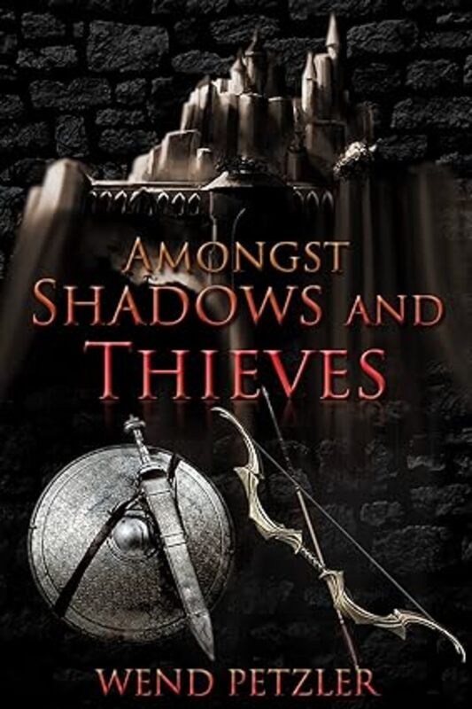 Book cover for "Shadows and Thieves" by Wend Petzler