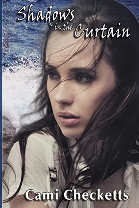 Book cover for "Shadows in the Curtain" by Cami Checketts
