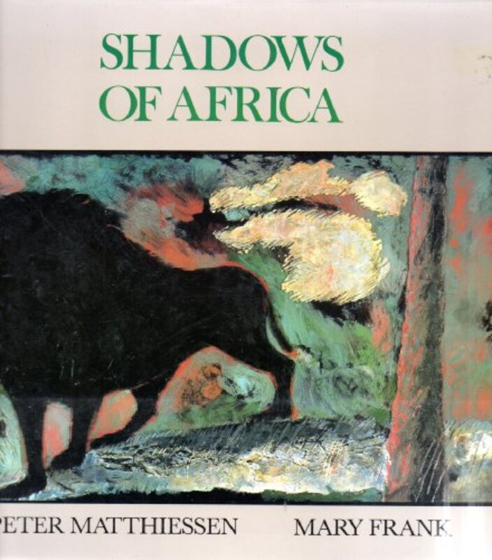 Book cover for "Shadows of Africa" by Peter Matthiessen