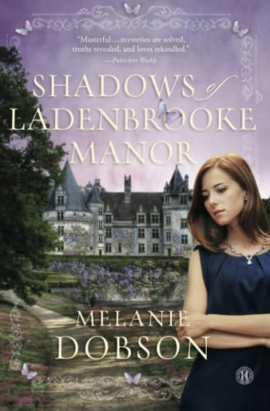 Book cover for "Shadows of Ladenbrooke Manor" by Melanie Dobson