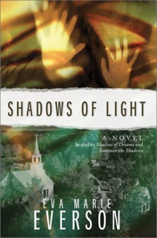 Book cover for "Shadows of Light" by Eva Marie Everson