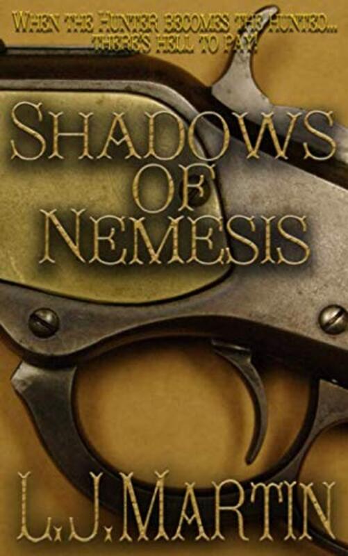 Book cover for "Shadows of Nemesis" by LJ Martin