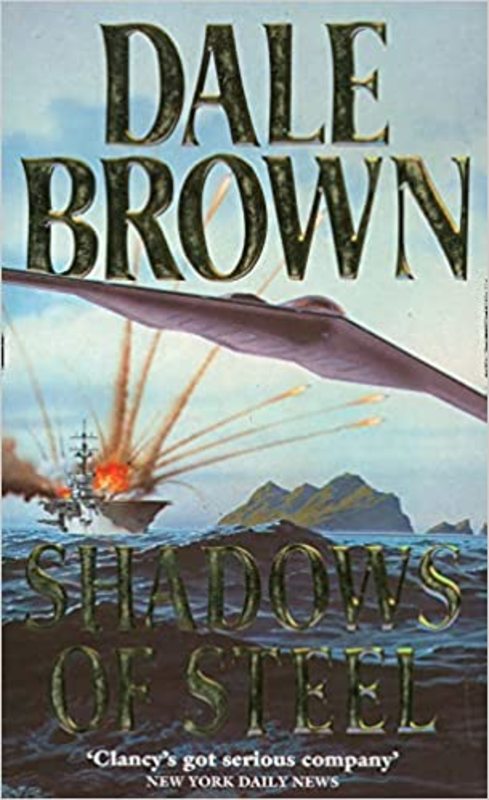 Book cover for "Shadows of Steel" by Dale Brown