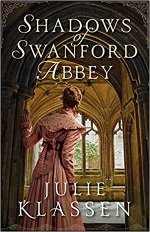 Book cover for "Shadows of Swanford Abbey" by Julie Klassen