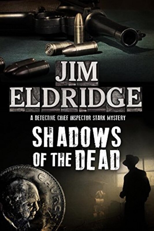Book cover for "Shadows of the Dead" by Jim Eldridge