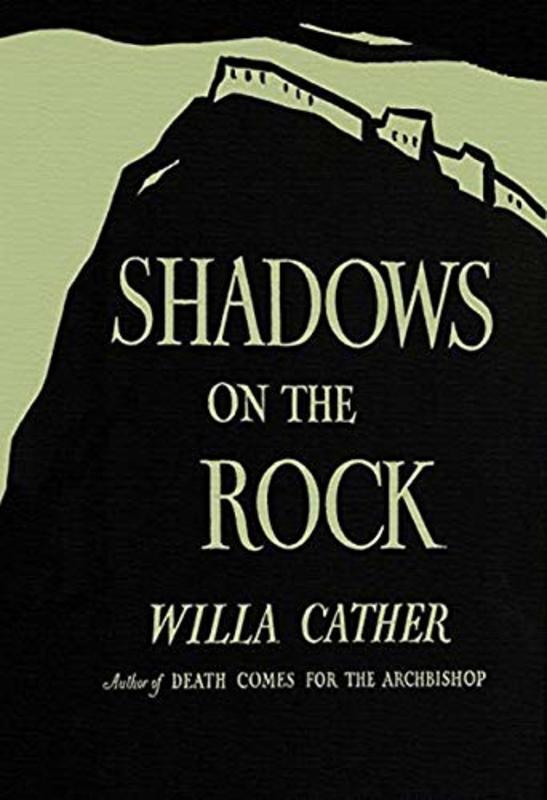 Book cover for "Shadows on the Rock" by Willa Cather