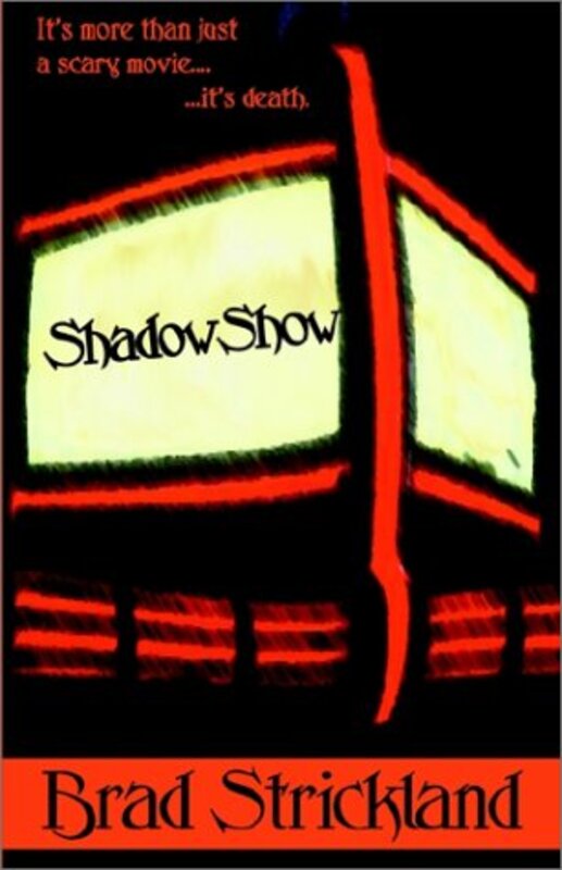 Book cover for "Shadowshow" by Brad Strickland