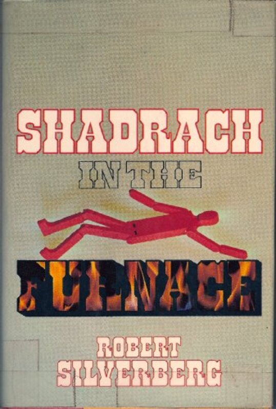 Book cover for "Shadrach in the Furnace" by Robert Silverberg