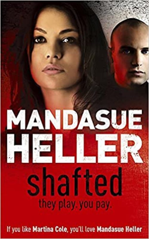 Book cover for "Shafted" by Mandasue Heller