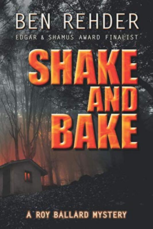 Book cover for "Shake And Bake" by Ben Rehder
