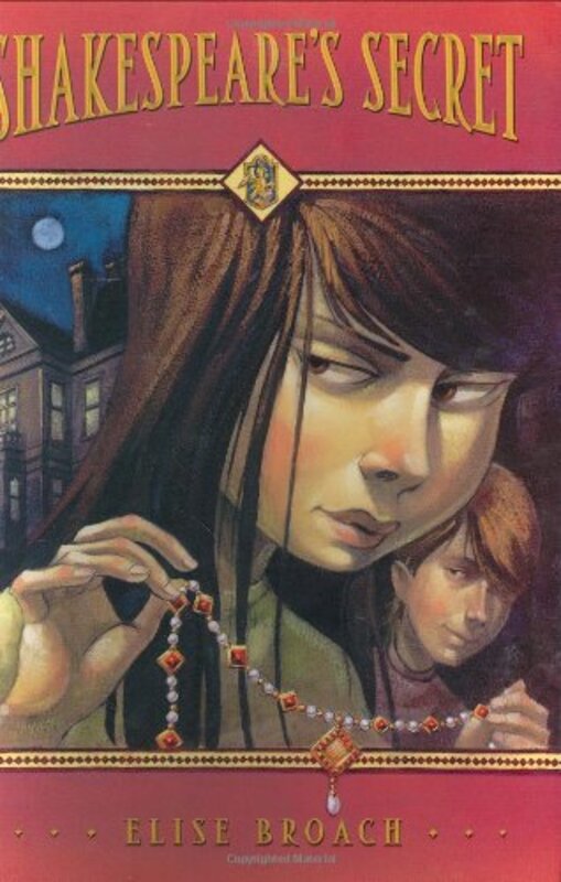 Book cover for "Shakespeare's Secret" by Elise Broach