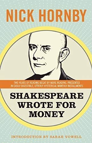 Book cover for "Shakespeare Wrote for Money" by Nick Hornby