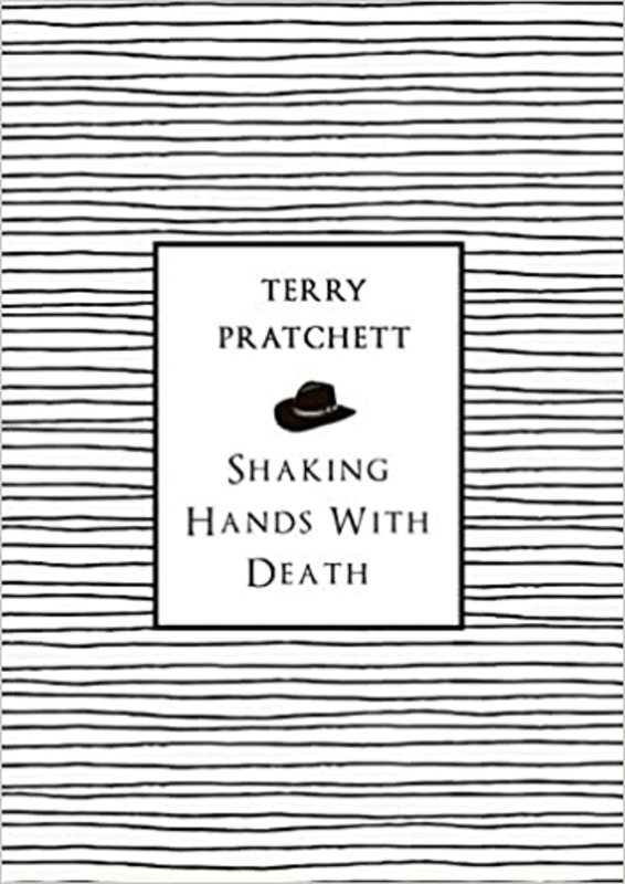 Book cover for "Shaking Hands with Death" by Terry Pratchett