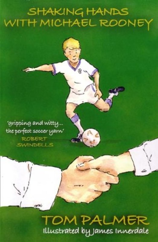 Book cover for "Shaking Hands with Michael Rooney" by Tom Palmer