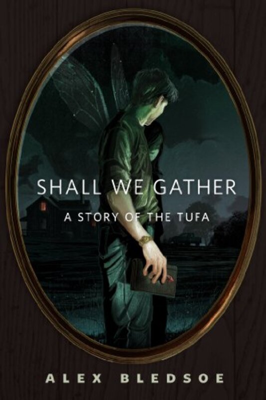 Book cover for "Shall We Gather" by Alex Bledsoe
