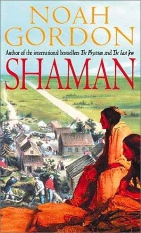 Book cover for "Shaman" by Noah Gordon