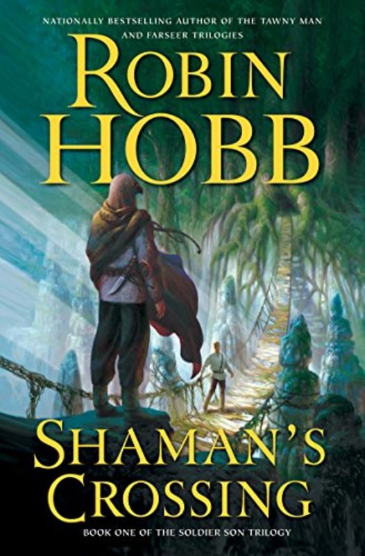 Book cover for "Shaman's Crossing" by Robin Hobb