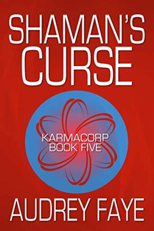 Book cover for "Shaman's Curse" by Debora Geary