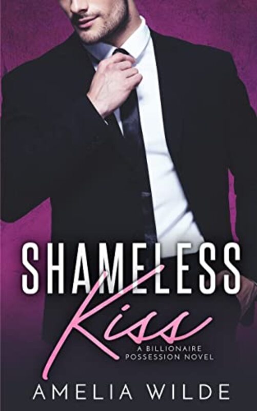 Book cover for "Shameless Kiss" by Amelia Wilde
