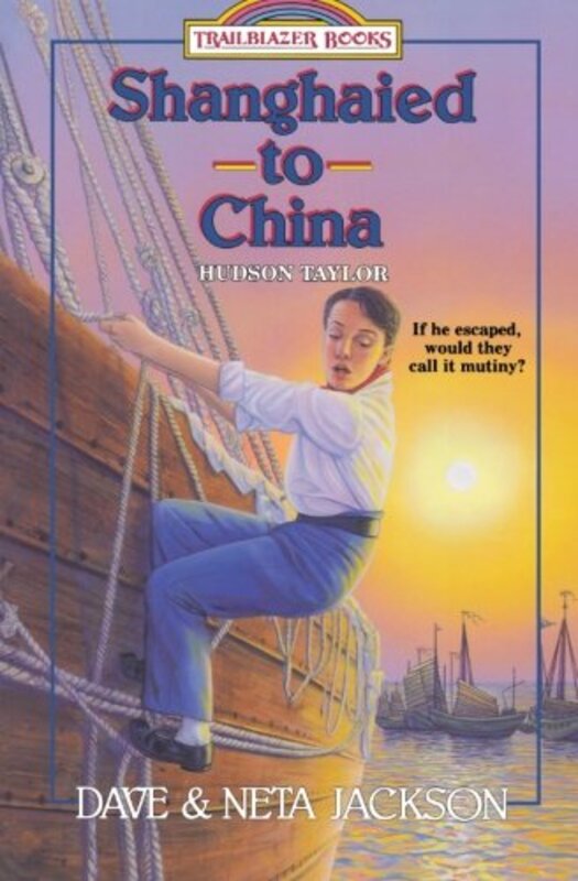 Book cover for "Shanghaied to China" by Dave and Neta Jackson