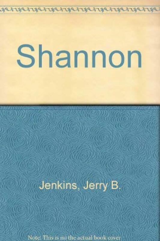 Book cover for "Shannon" by Jerry B Jenkins