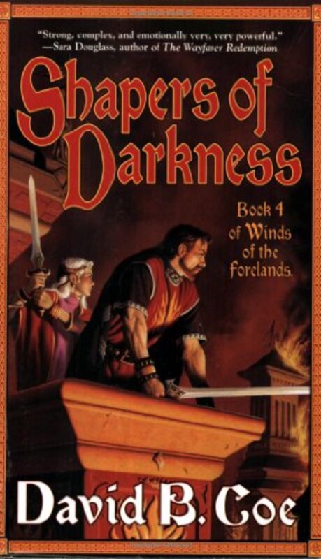 Book cover for "Shapers of Darkness" by David B Coe