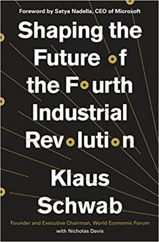 Book cover for "Shaping the Future of the Fourth Industrial Revolution" by Klaus Schwab