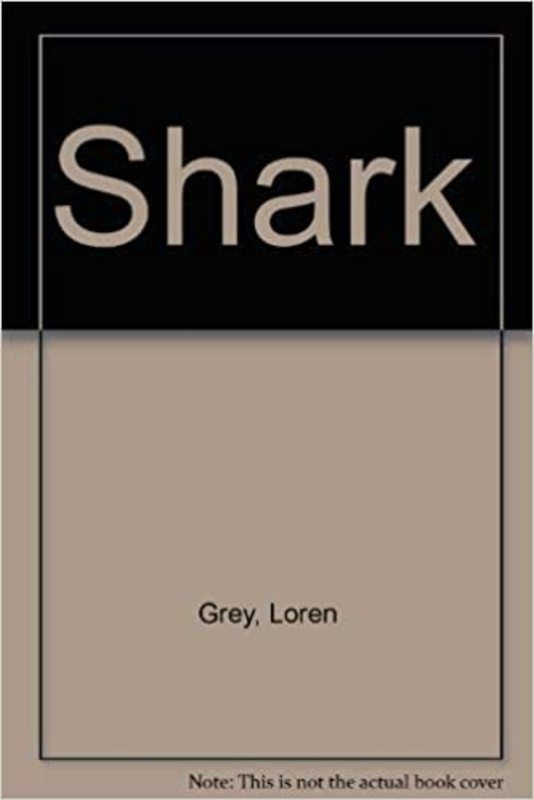 Book cover for "Shark" by Zane Grey